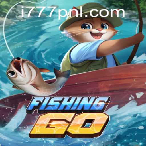 Exploring FishingGO: The Interactive Adventure with 777 PNL